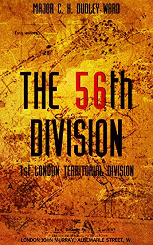 The 56th Division: 1st London Territorial Division